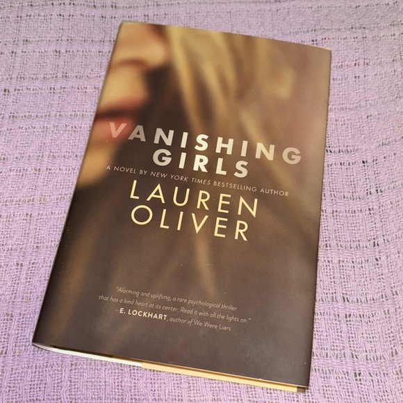 Lauren Oliver Other - Vanishing Girls by Lauren Oliver Hardback Novel